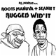 DJ Mentat Feat. Roots Manuva + Seanie T - Rugged Wid' It